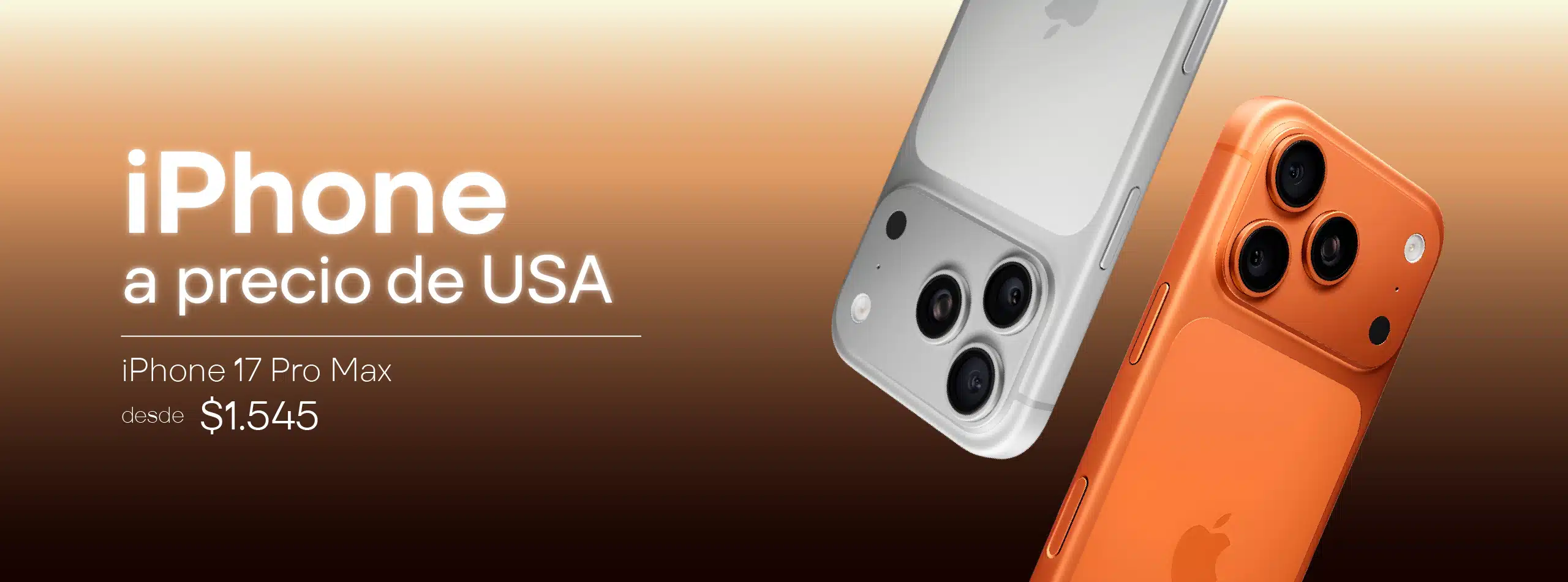 iPhone a precio de USA - iPhone 17 Pro Max